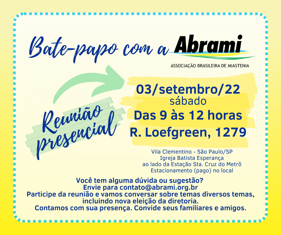 Convite para reunião presencial da Abrami, dia 03 de setembro de 22, das 9 às 12 horas, na Rua Loefgreen, 1279. Descrição: Fundo amarelo claro, escrito com letras azuis.
